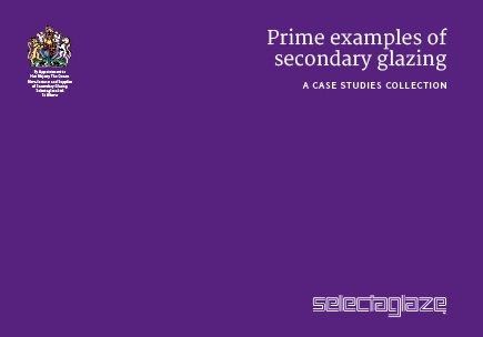 Selectaglaze prime examples of secondary glazing case study book